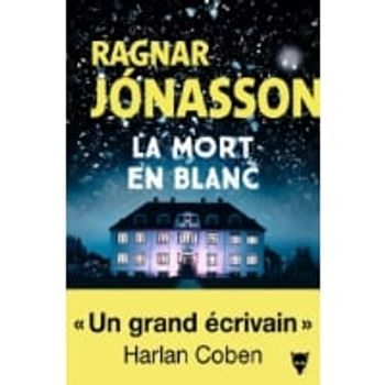 Comparez Livre La mort en blanc - Ragnar Jónasson